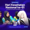 HARI KESEHATAN NASIONAL KE-61